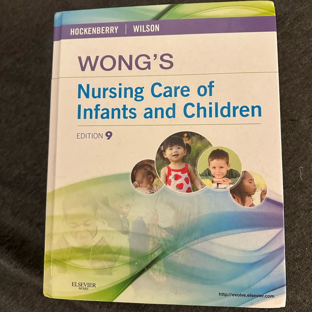 Wong’s Nursing care of Infants and Children 9th edition